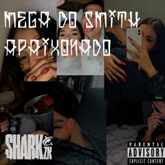 MEGA DO SMITH APAIXONADO (SHARK ZN )