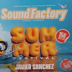 Sound Factory Summer Festival - Javier Sánchez ( 15/6/24 )