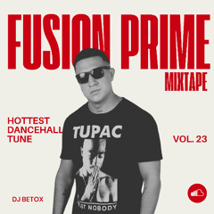 FUSION PRIME 23 DJ BETOX