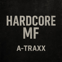 Hardcore MF