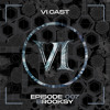 VI.CAST 007 - Brooksy DJ mix artwork - Electronic music tracklist cover image