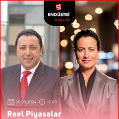 Demet Zübeyiroğlu - Çetin Ünsalan ile Reel Piyasalar