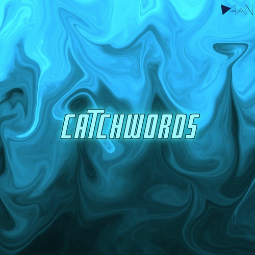 CATCHWORDS Prod. by toryonthebeat - DAWN