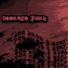 TEENAGE PUNK - You Know I Stay (Buy = YT)