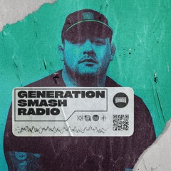 Roy Orion in the mix - Generation Smash Radio ep. 073