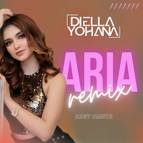 Aria - (Diella Yohana Remix) - FREE DOWNLOAD