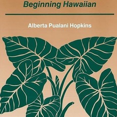 ❤pdf Ka Lei Ha'aheo: Beginning Hawaiian