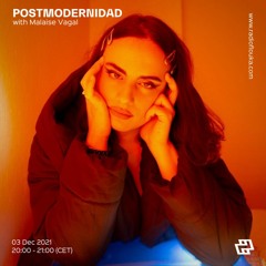 POSTMODERNIDAD with Malaise Vagal - 03/12/2021