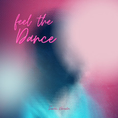 Feel the Dance