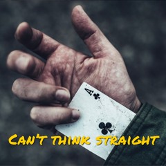 Cant Think Straight