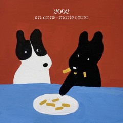 2002 (an anne-marie cover)