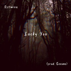 Eminem x Joyner Lucas - Lucky You (Optimize Remix)