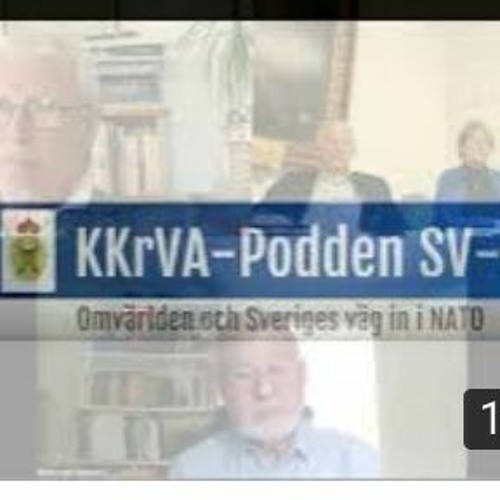 KKRVA-podden SV-A-R: Sveriges väg in i NATO - omvärldsantaganden