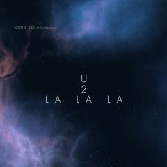 Niteboi - U 2 LA LA LA (FXBII & La.Pauline Mix)