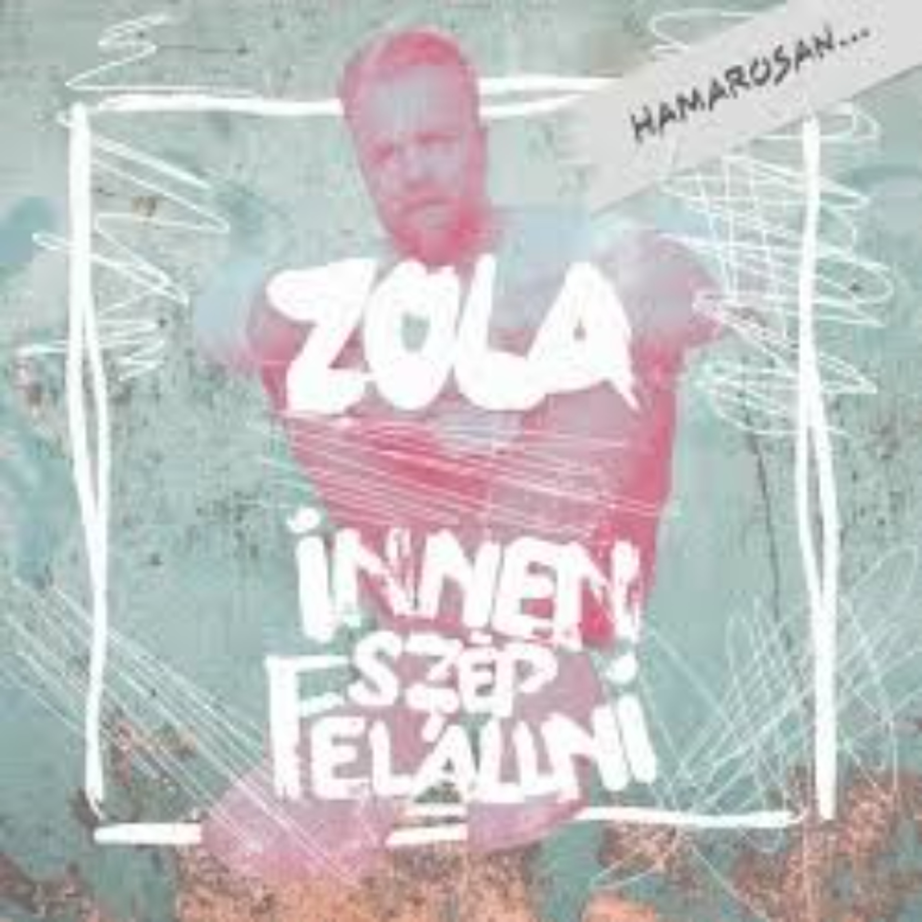 Zola - Innen szép felállni (dalpremier) - Manna Délelőtt 2026. 05. 28. episode artwork