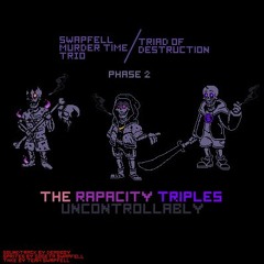 The Rapacity Triples Uncontrollarely