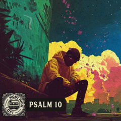 You See the Suffering – Psalm 10