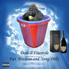 Dom 🅿️ Freestyle (With Yung Dilly)