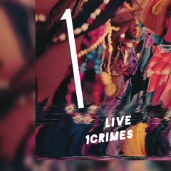 1LIVE(s) 1CRIME(s) & LIVE ACT