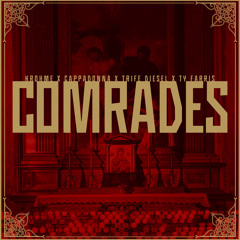 Comrades feat. Cappadonna, Trife Diesel & Ty Farris