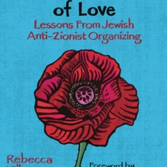 (Download PDF) Solidarity Is the Political Version of Love: Lessons from Jewish Anti-Zionist Organiz