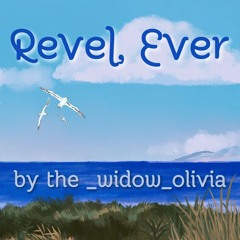 Revel, Ever