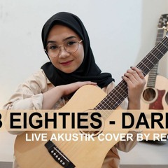DARI HATI - CLUB EIGHTIES (LIVE AKUSTIK COVER BY REGITA ECHA)
