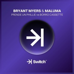 BRYANT MYERS & MALUMA - Prende Un Phillie vs Borro Cassette (Angel LPZ Mashup) ->| SWITCH STUDIO 💜