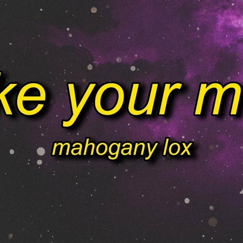 Mahogany LOX - Take Your Man