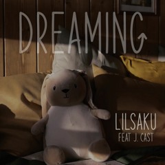 dreaming feat. J. Cast (prod. hayku)