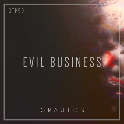 Grauton #050 | Evil Business