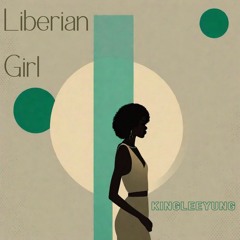 KingLeeYung - Liberian Girl (Edit)