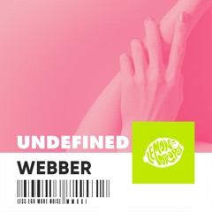 Webber - Undefined (Extended Mix)