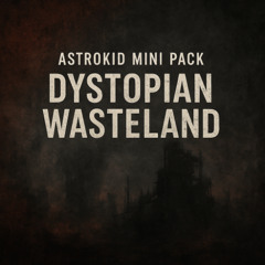 Dystopian Wasteland - Track 24