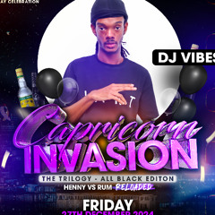 @ITSDJVIBES LIVE @ CAPRICORN INVASION - 100% GYAL SONG