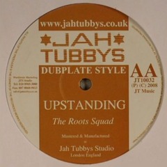 The Roots Squad - Upstanding + version