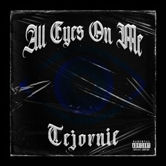 All eyes on me ep