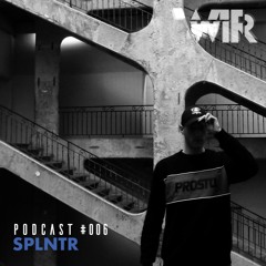 WIR Podcast #006 - SPLNTR