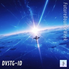 DVSTG - ID (Future Bounce Week)