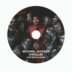 Michael Jackson - Thriller (Alex Bendel Remix) **FREE DOWNLOAD**