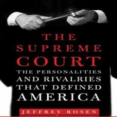 #@ The Supreme Court, The Personalities and Rivalries That Defined America #Literary work@