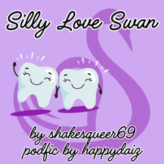 Silly Love Swan