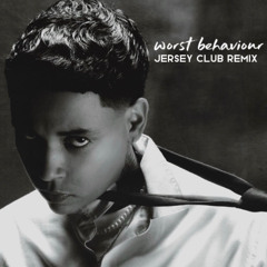 worst behaviour (Jersey Club Remix)