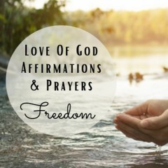 Love Of God - Affirmations & S Prayers