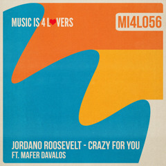 Jordano Roosevelt - Crazy For You ft. Mafer Davalos (Original Mix) [Music is 4 Lovers] [MI4L.com]