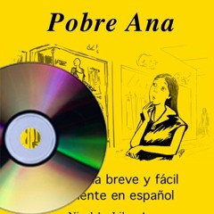 Get PDF Pobre Ana (Book on CD) (Spanish Edition) by  Story by Blaine Ray &  Read by Patricia Varela