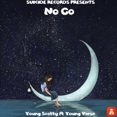 No go (ft young verse)