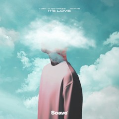 Lost in Reveries & Namté - It's Love