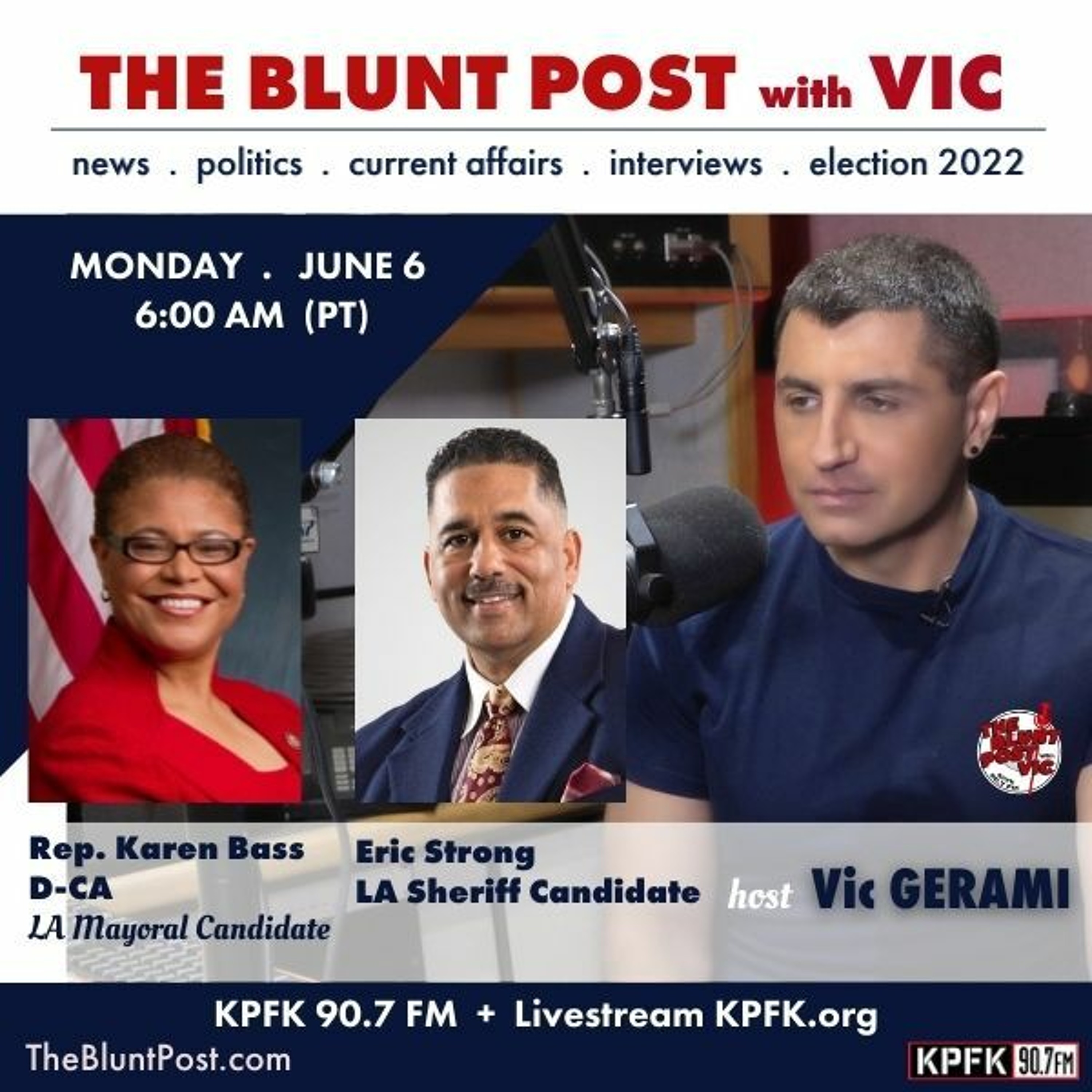 THE BLUNT POST with VIC: Guests Congresswoman Karen Bass + Eric Strong episode artwork