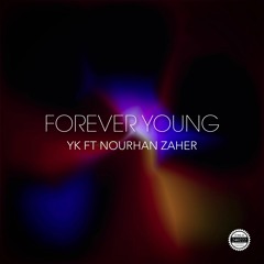 YK ft. Nourhan Zaher - Forever Young